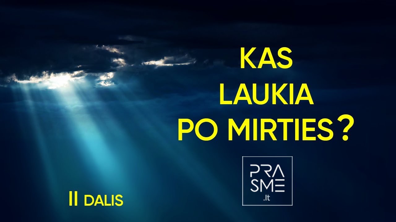 KODĖL PO MIRTIES NE VISI EINA Į ŠVIESĄ? KĄ REIŠKIA “PRAGARAS“? SAVIŽUDYBĖ | GYVENIMAS PO MIRTIES, #2