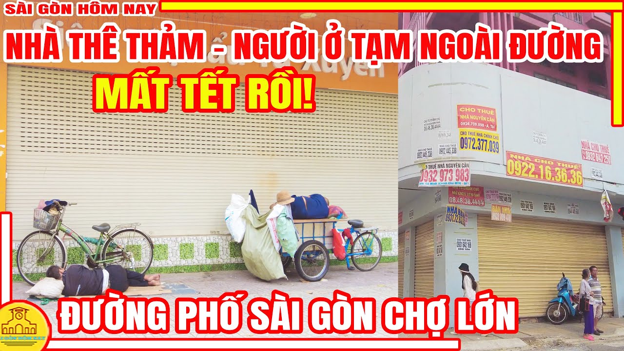 Vậy Là MẤT CÁI TẾT! Nhà Thì THÊ THẢM - Người THÌ Ở TẠM Ngoài Đường | GIÁP TẾT Sài Gòn - Chợ Lớn