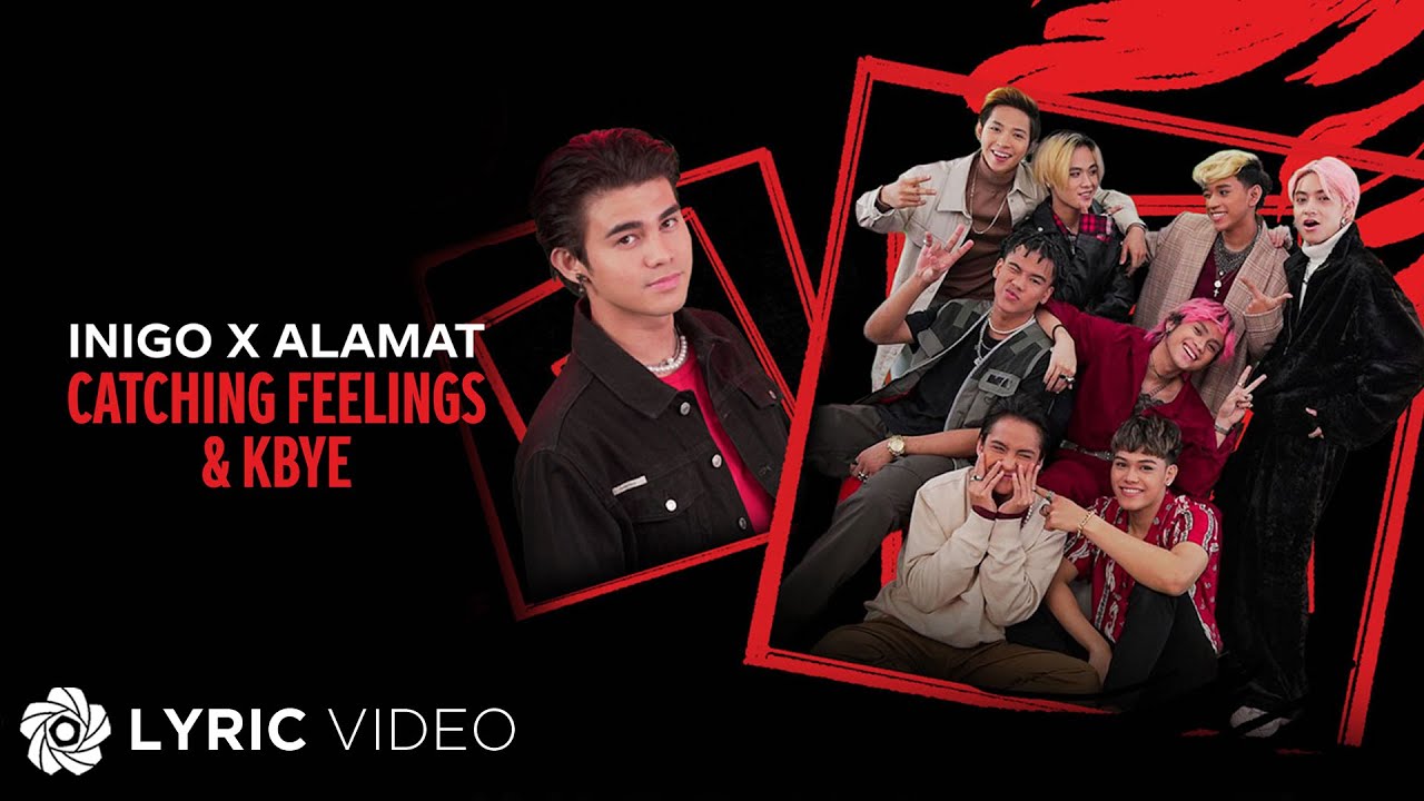Catching Feelings/kbye - Inigo Pascual x Alamat