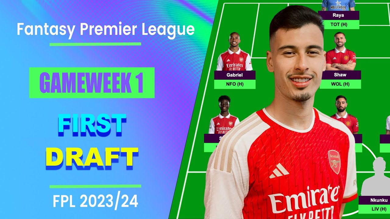 FPL Gameweek 1: FIRST DRAFT! | Fantasy Premier League 2023/24