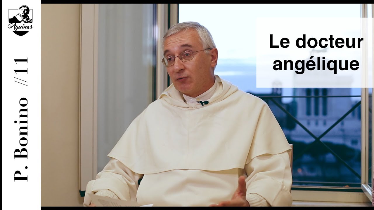 S.-Th. Bonino #11 : Pourquoi saint Thomas est-il appelé le « docteur angélique » ?