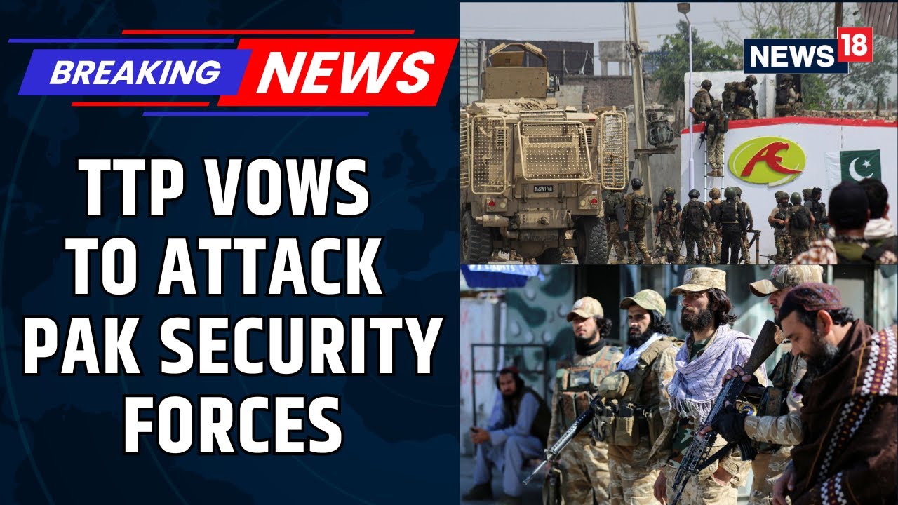 TTP Flexes Its Muscle, Showcasing Heavy Arms & Vowing Fresh Attacks On Pakistan&rsquo;s Security | News18
