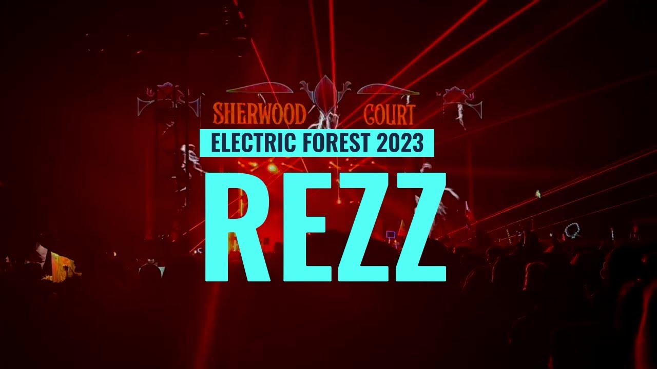 REZZ @ ELECTRIC FOREST 2023 (FULL LIVE SET)