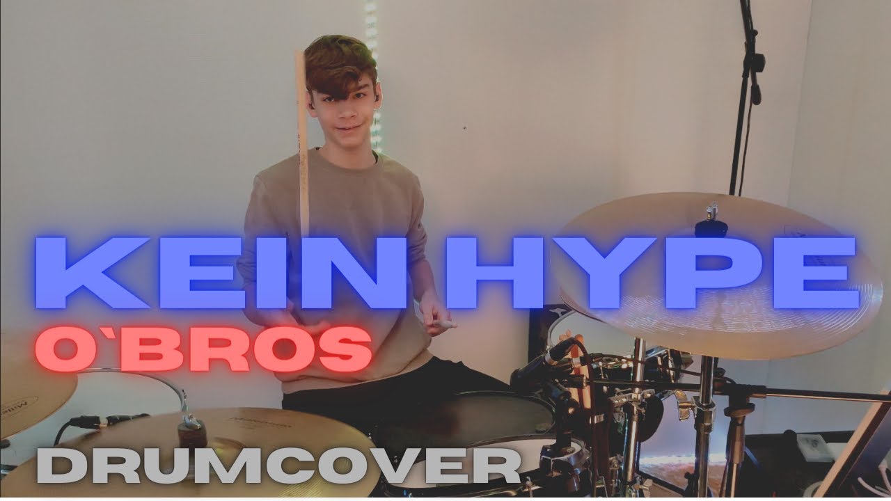 KEIN HYPE--O`Bros // Drum Cover