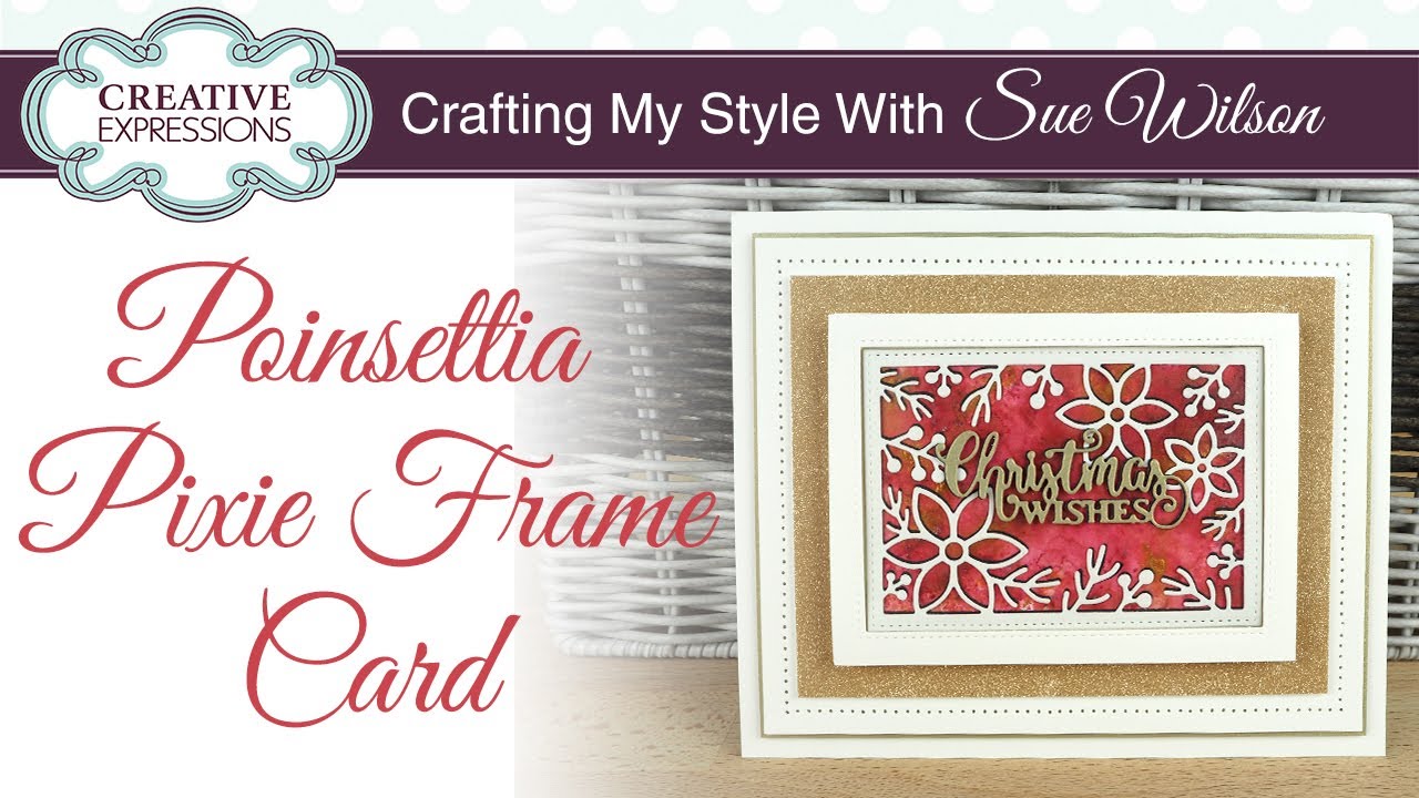 Fun Festive Pixie Powder Card Tutorial I Crafting My Style with Sue Wilson