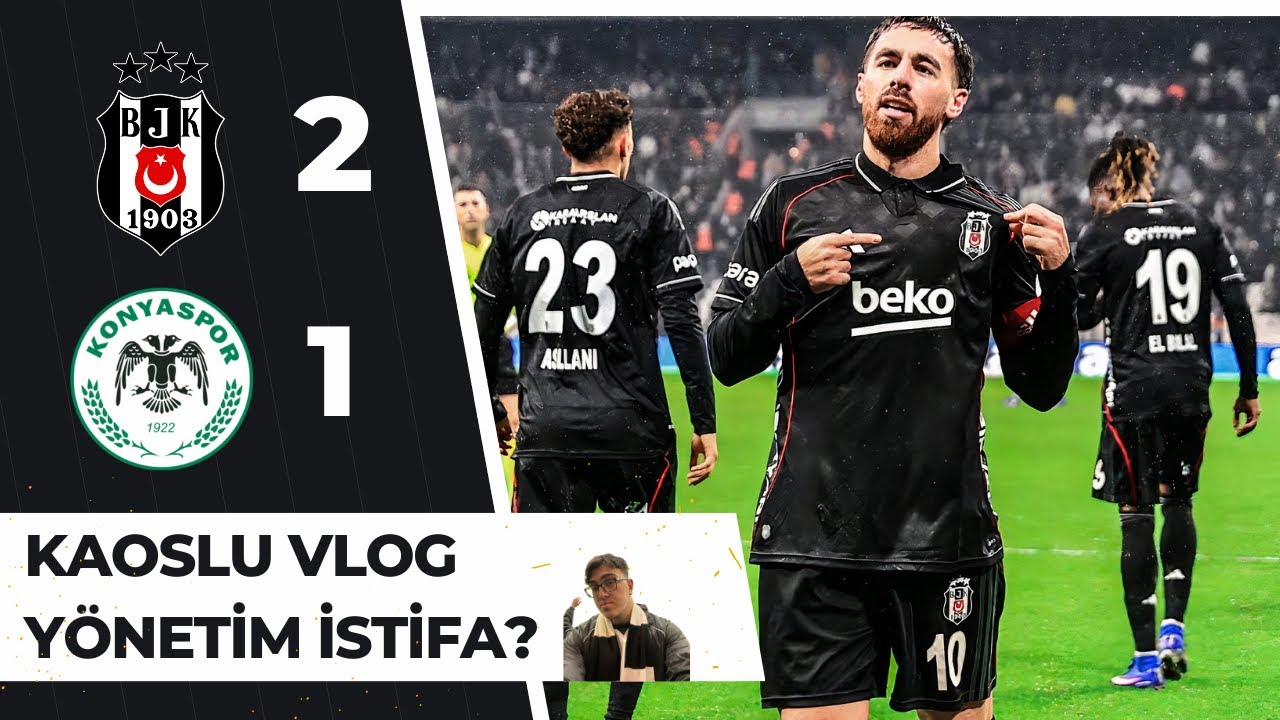 YÖNETİM İSTİFA! BOL KAOSLU BEŞİKTAŞ-KONYASPOR MAÇ VLOGU YORUMLARI #beşiktaş #konyaspor #vlog