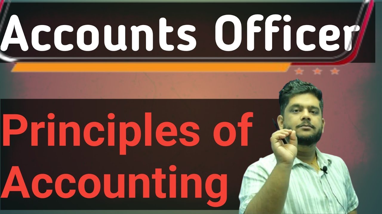 Accounts officer. Principles of accounting. by Nayan Ghimire