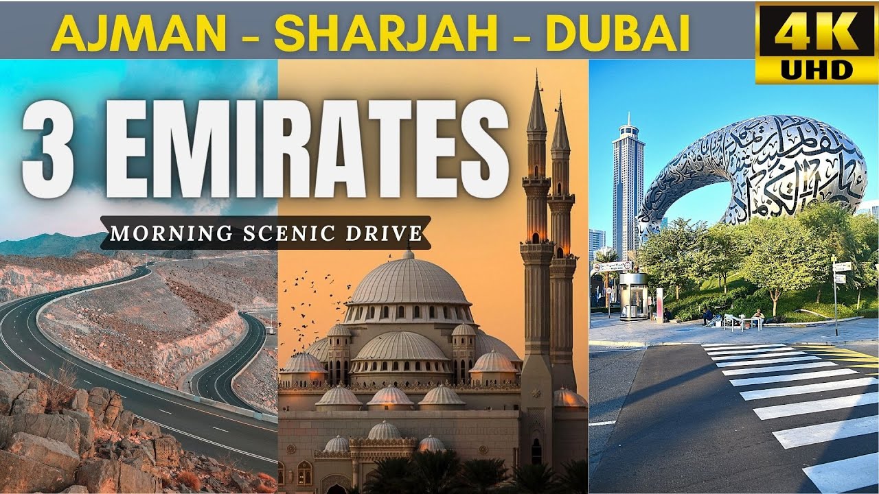 Ajman | Sharjah | Dubai | 3 Emirates | Morning Drive