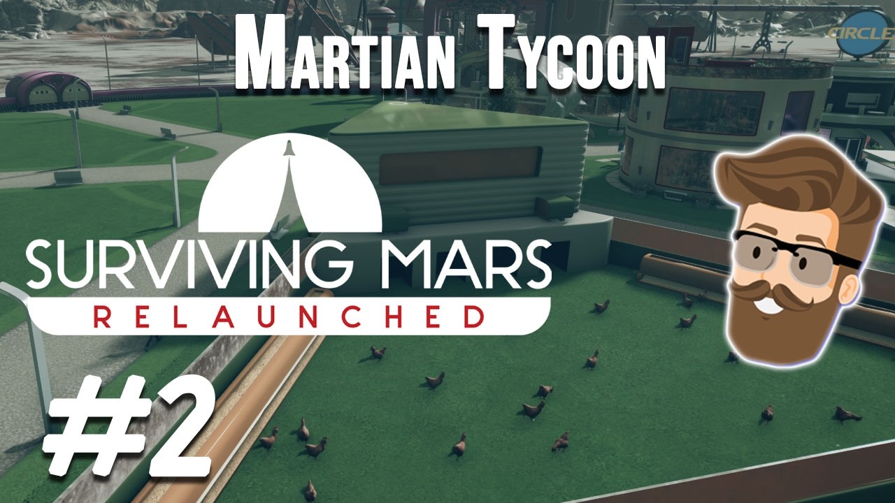 Перезапуск Surviving Mars: Martian Tycoon, эпизод 2 | На пути к лёгкой жизни