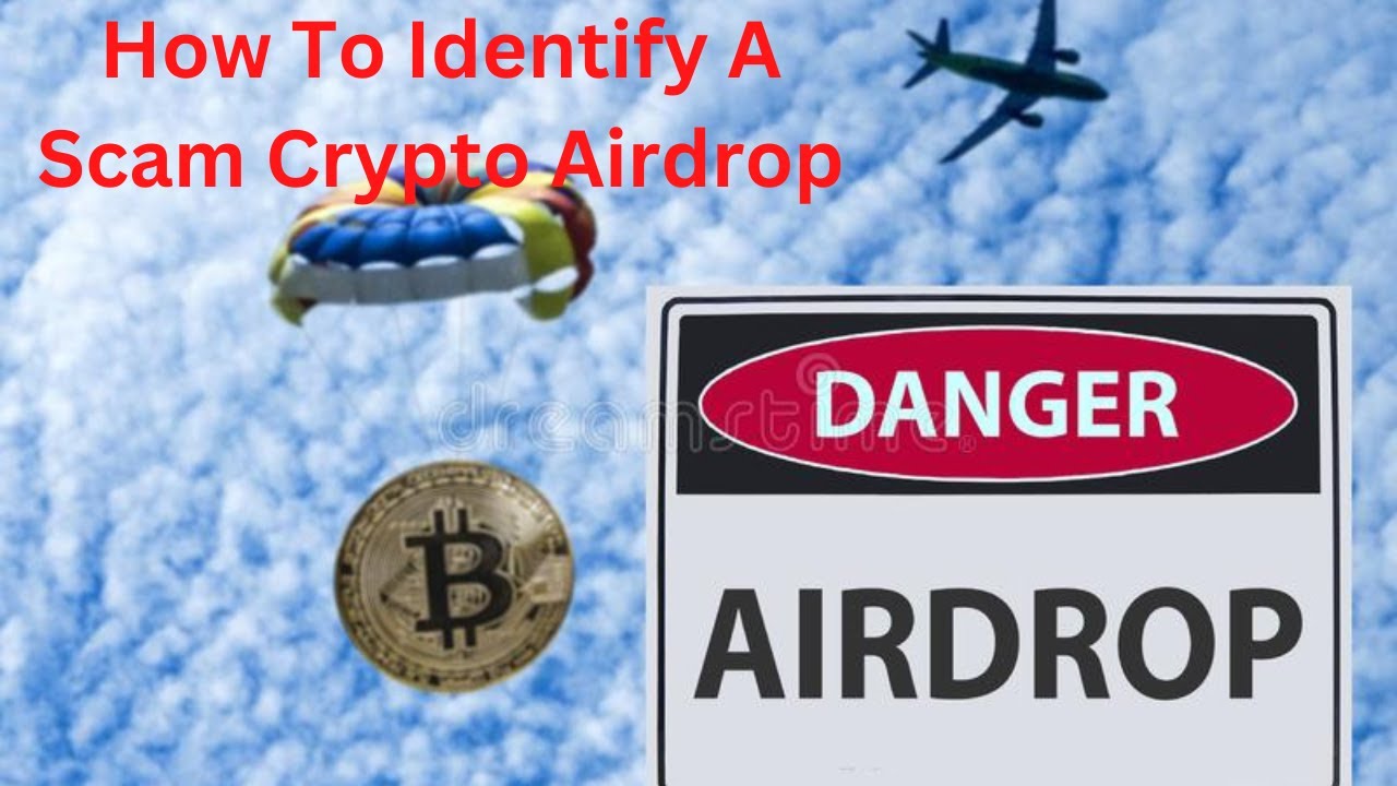 How To Identify A Scam Crypto Airdrop