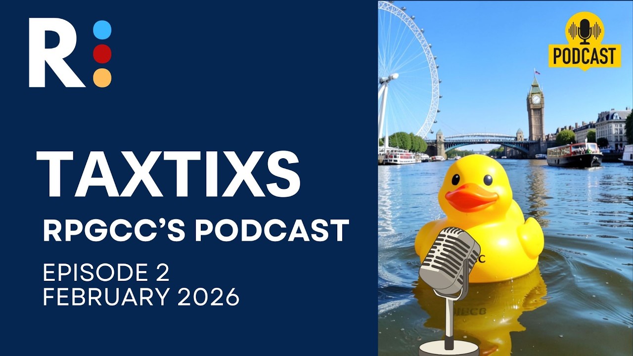 TaxTixs, RPGCC's Podcast - February 2026, International Tax & VAT