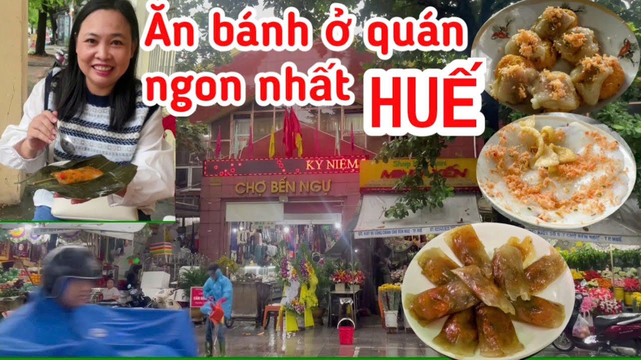 Bánh BÈO , NÂM , LỌC , RAM ÍT CHỊ HIỀN CHỢ BẾN NGỰ HUẾ _ ăn cùng khán giả Trân Trân Huế thương