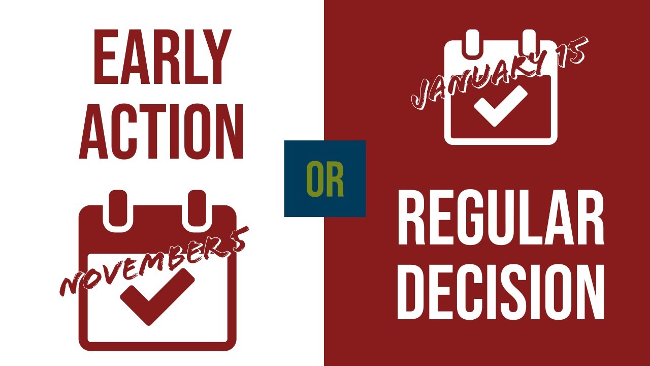 Should you apply early action or regular decision?
