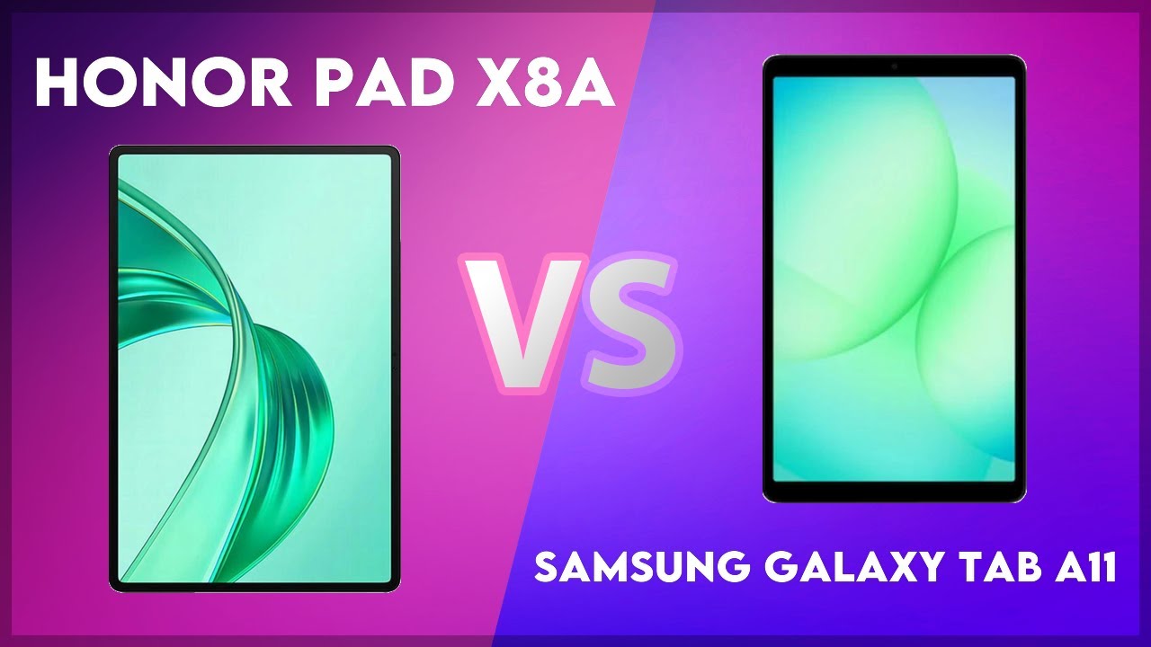Honor Pad X8a vs Samsung Galaxy Tab A11 Comparison