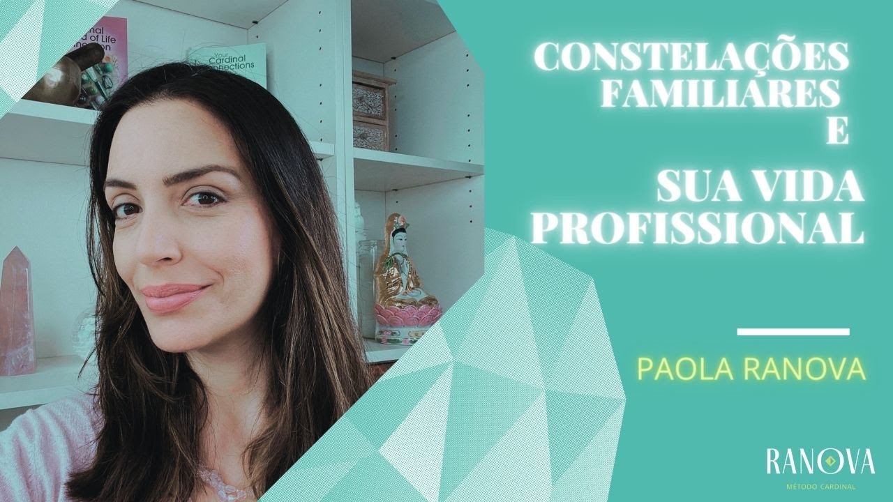 Constelações Familiares e sua Vida Profissional