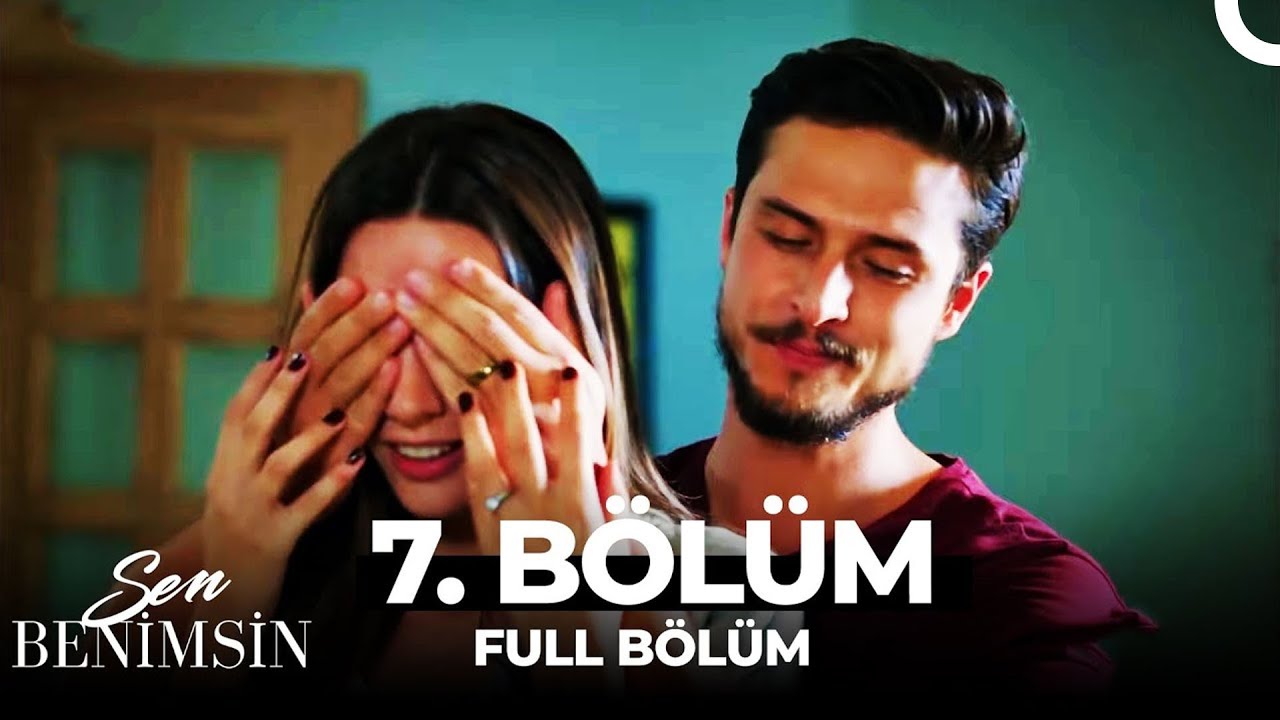 Sen Benimsin 7. Bölüm