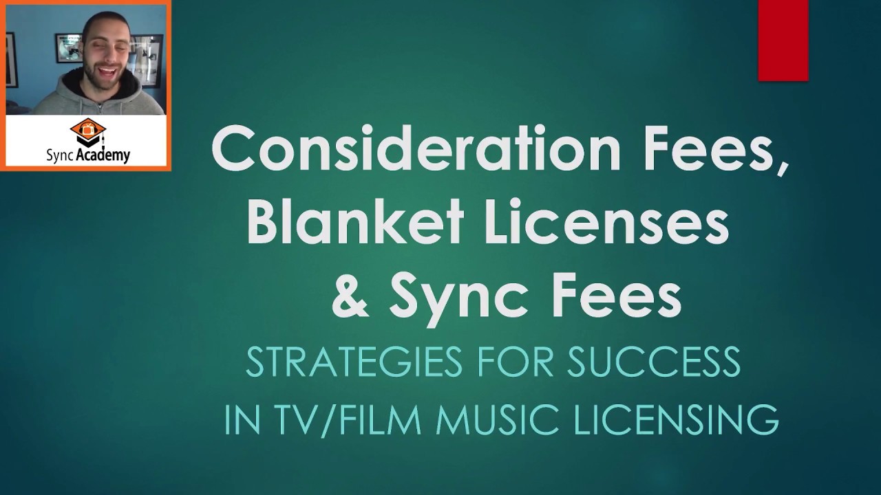 Consideration, Blanket & Sync Fees [Sync Academy Tutorial]