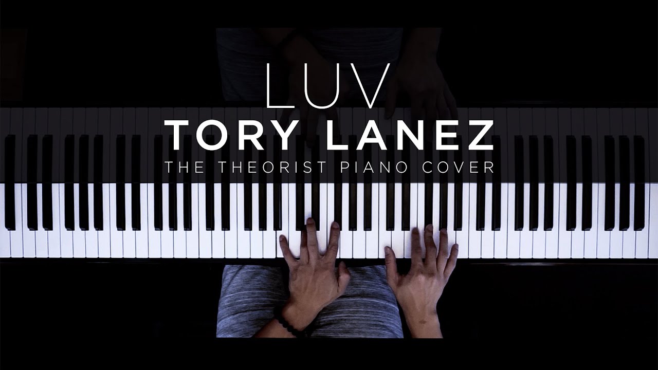 Tory Lanez - Luv | The Theorist Piano Cover