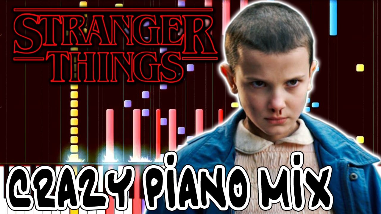 Crazy Piano Mix! STRANGER THINGS Theme
