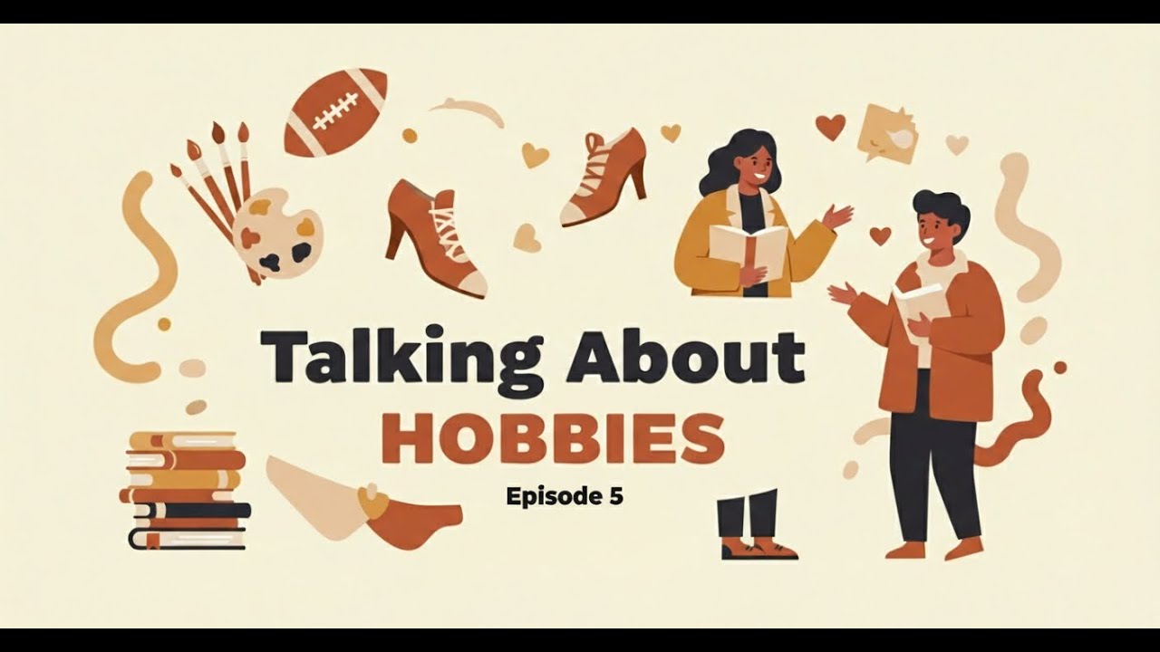 Talking About Hobbies &ndash; How to Ask and Answer Questions About Free Time - Episode 5