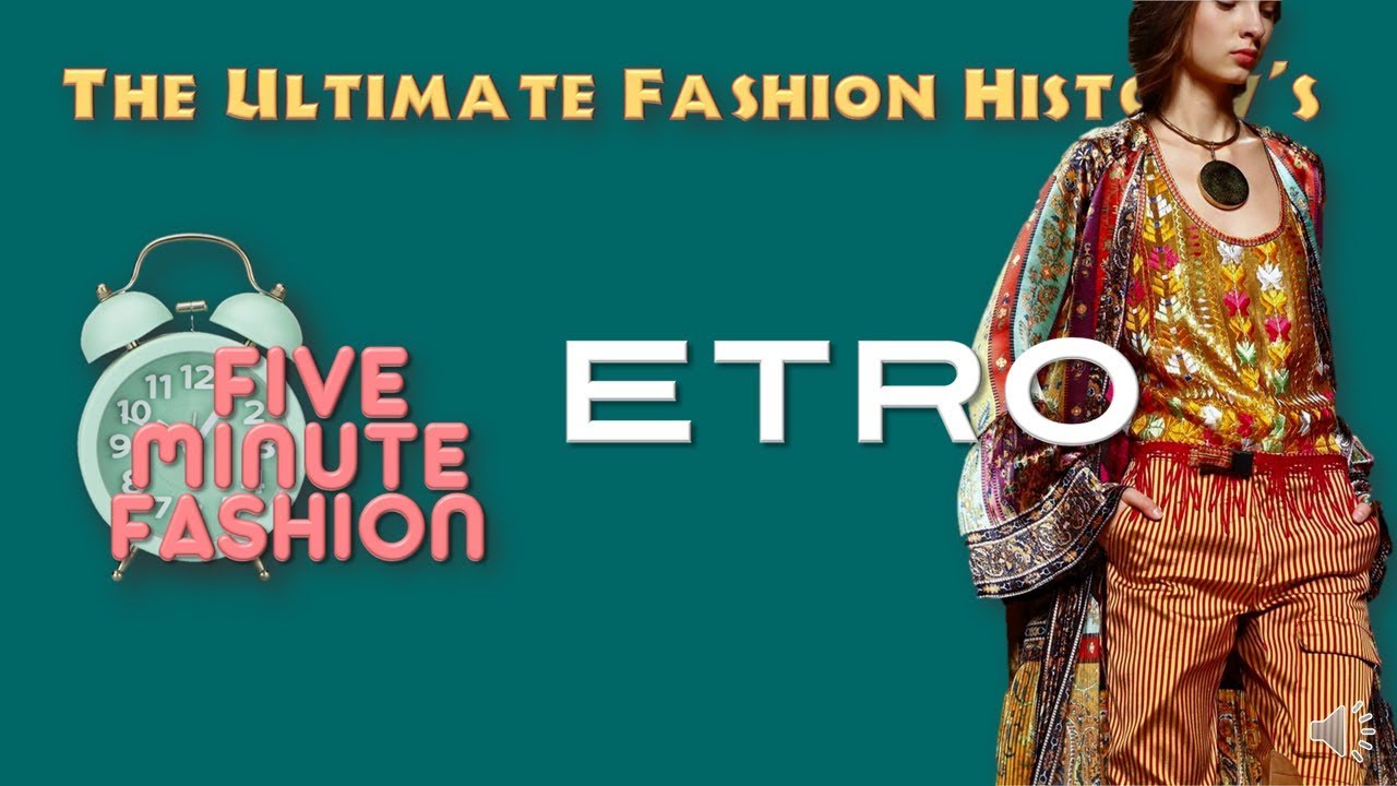 5 MINUTE FASHION: Etro