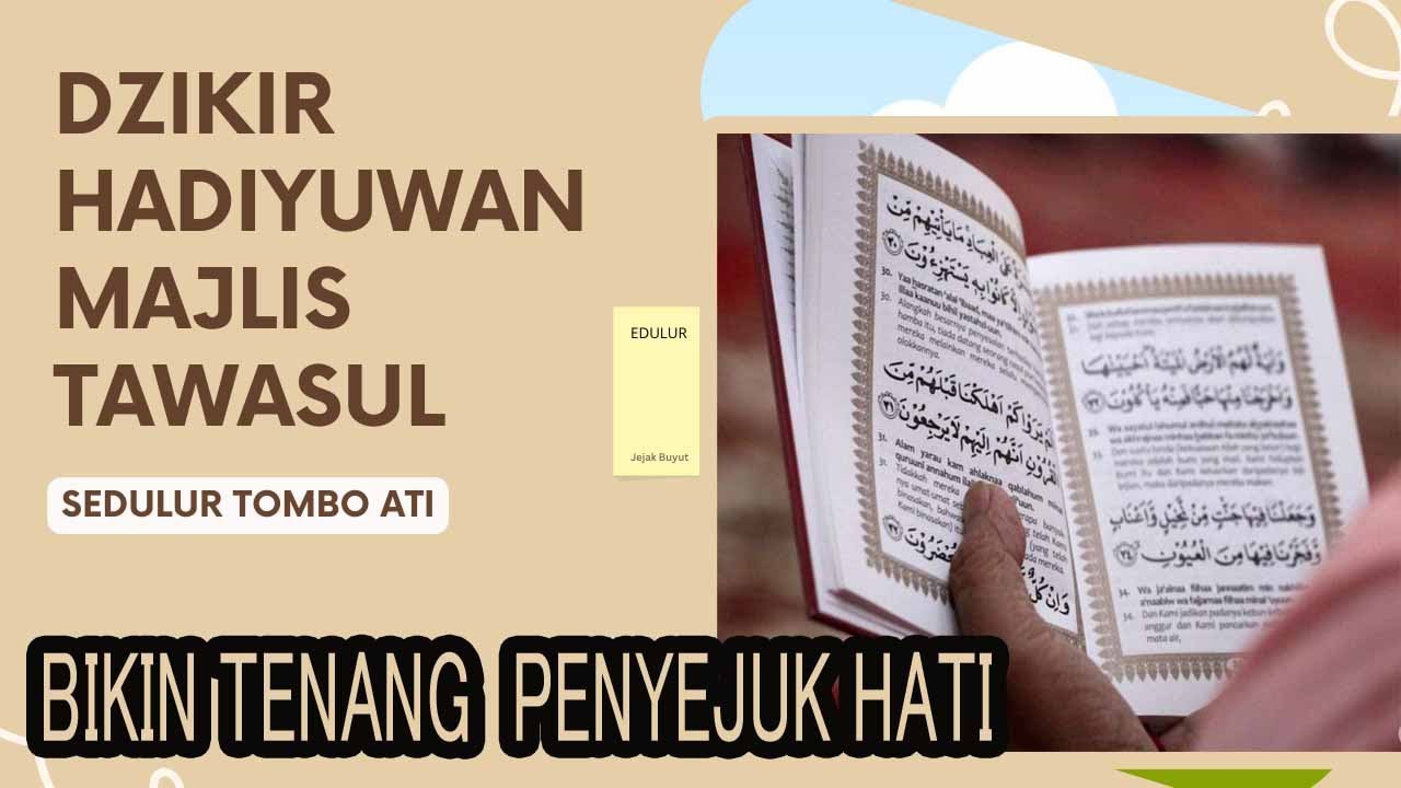 DZIKIR HADIYUWAN@MAJLIS TAWASUL TOMBO ATI SIRR BUDIH RASA