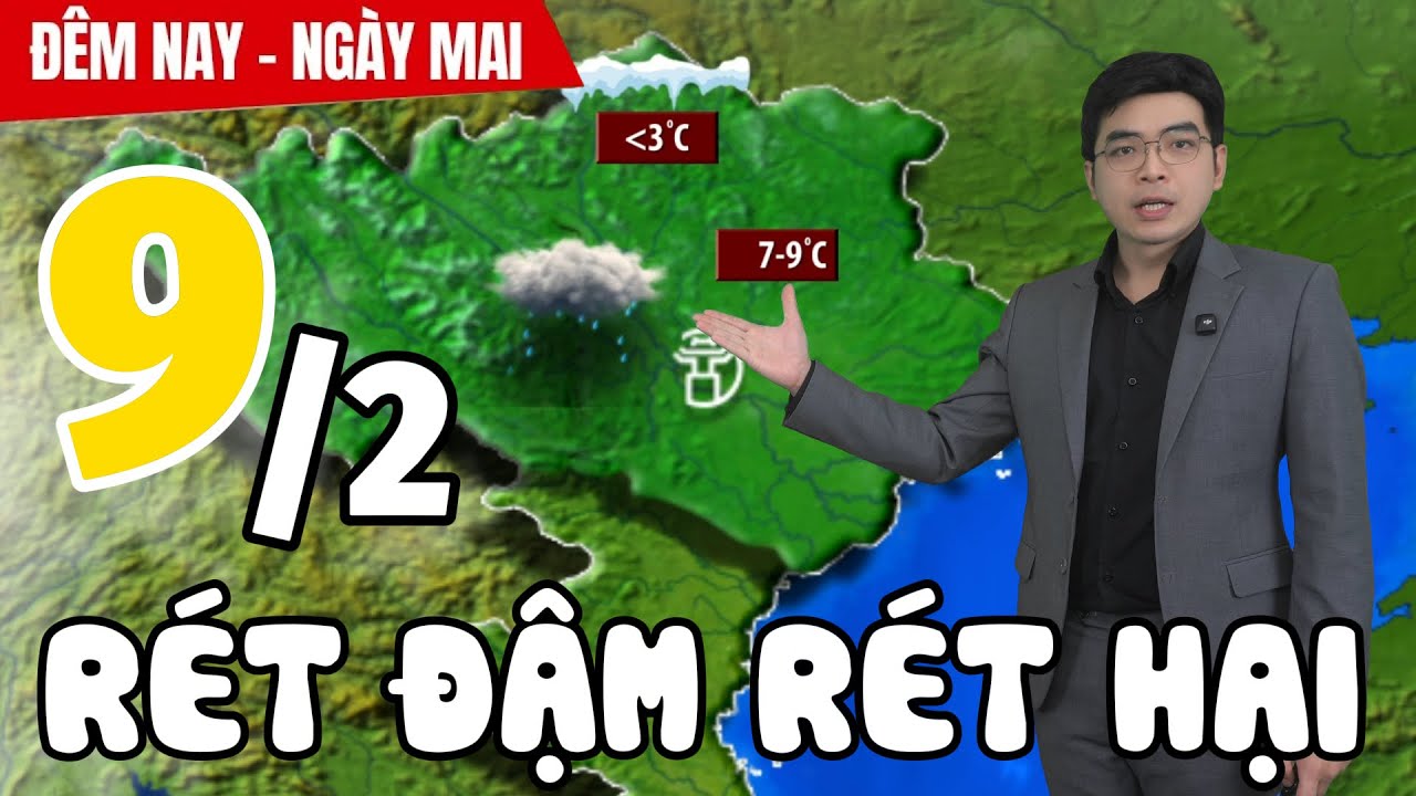 Dự báo thời tiết hôm nay và ngày mai 9/2 | Dự báo thời tiết đêm nay mới nhất | Thời Tiết Nhân Dân