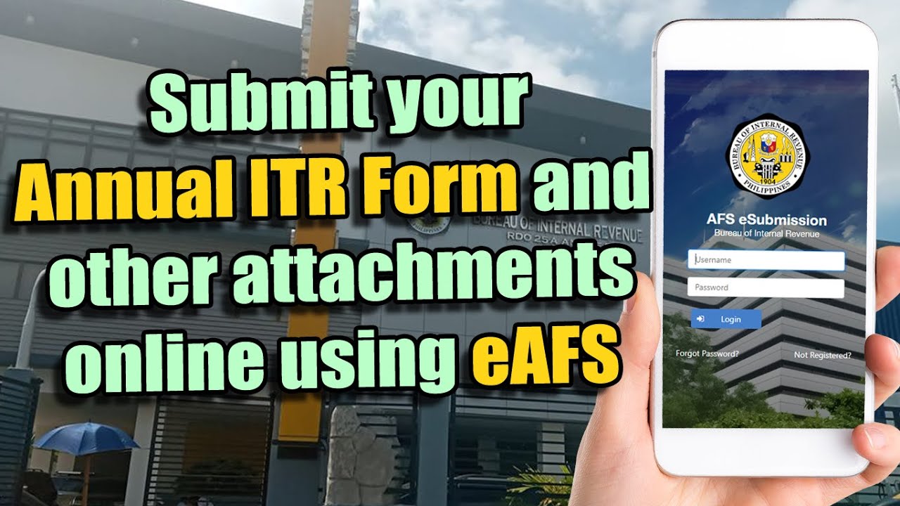 BIR ONLINE SUBMISSION ng Annual ITR at iba pang attachments gamit ang eAFS