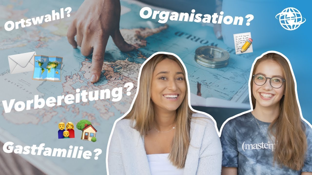 Planung & Vorbereitungen für das Auslandsjahr | X-CHANGE mit Sima und Helene