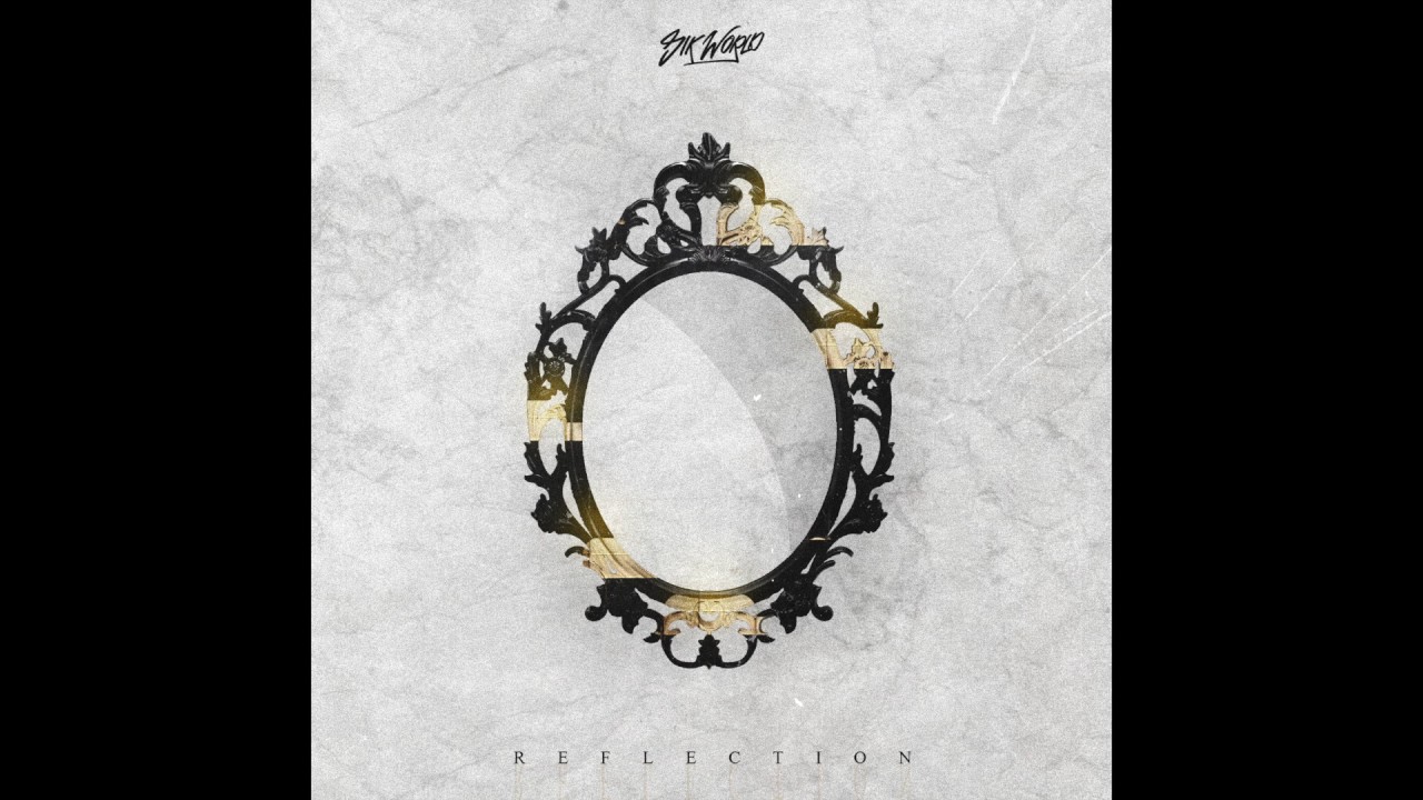 Sik World - Reflection (Prod. Jurrivh)