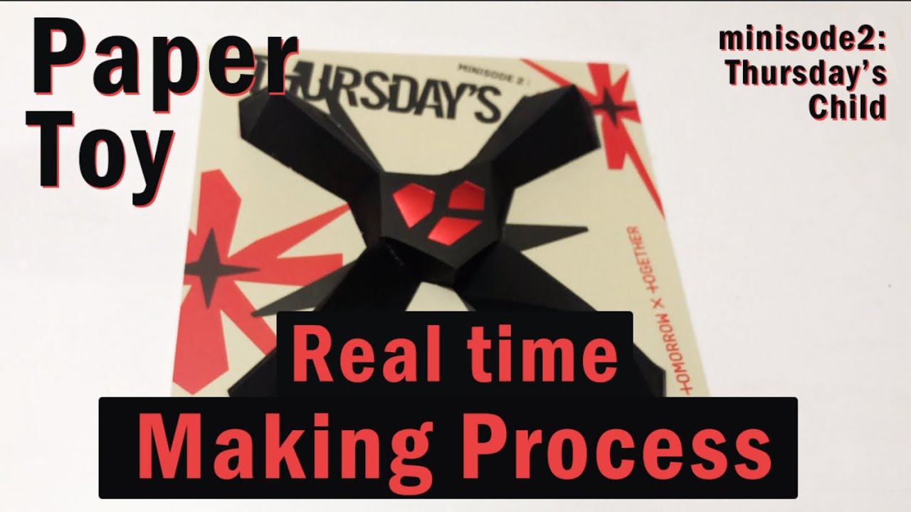 [real time] TOMORROW X TOGETHER minisode2: Thursday’s Child paper toy 組合過程｜making process
