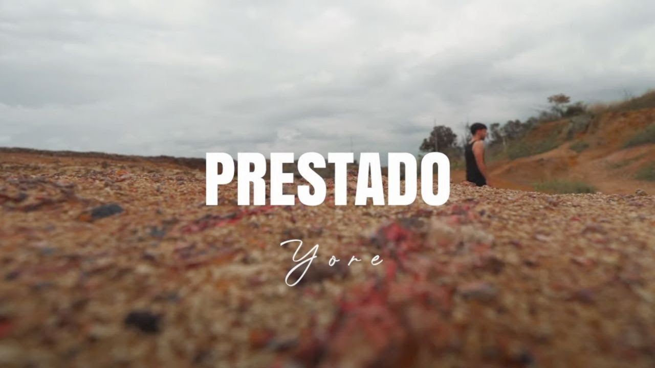 Yore - Prestado (Video Oficial)