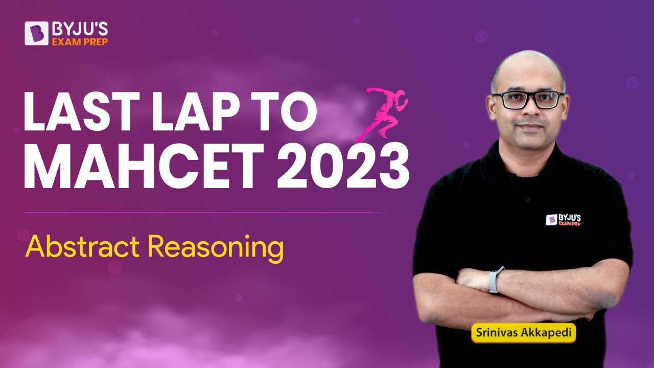 MAHCET Abstract Reasoning | Abstract Reasoning for CET MBA | Last Lap to MAHCET 2023 | BYJU'S
