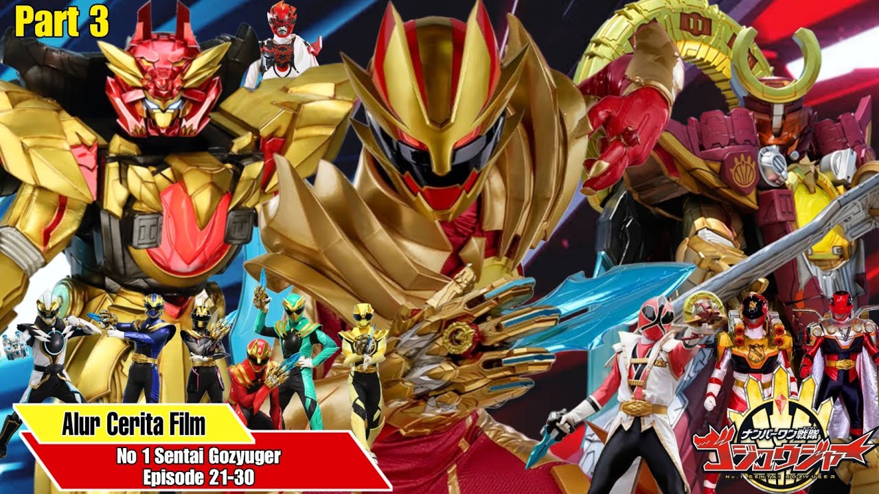 Alur Cerita No 1 Gozyuger Part 3 (Episode 21-30)