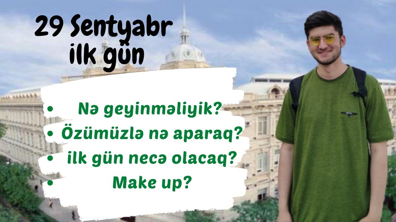 Universitetin ilk günü necə olacaq? 1-ci kurslar mütləq izləsin