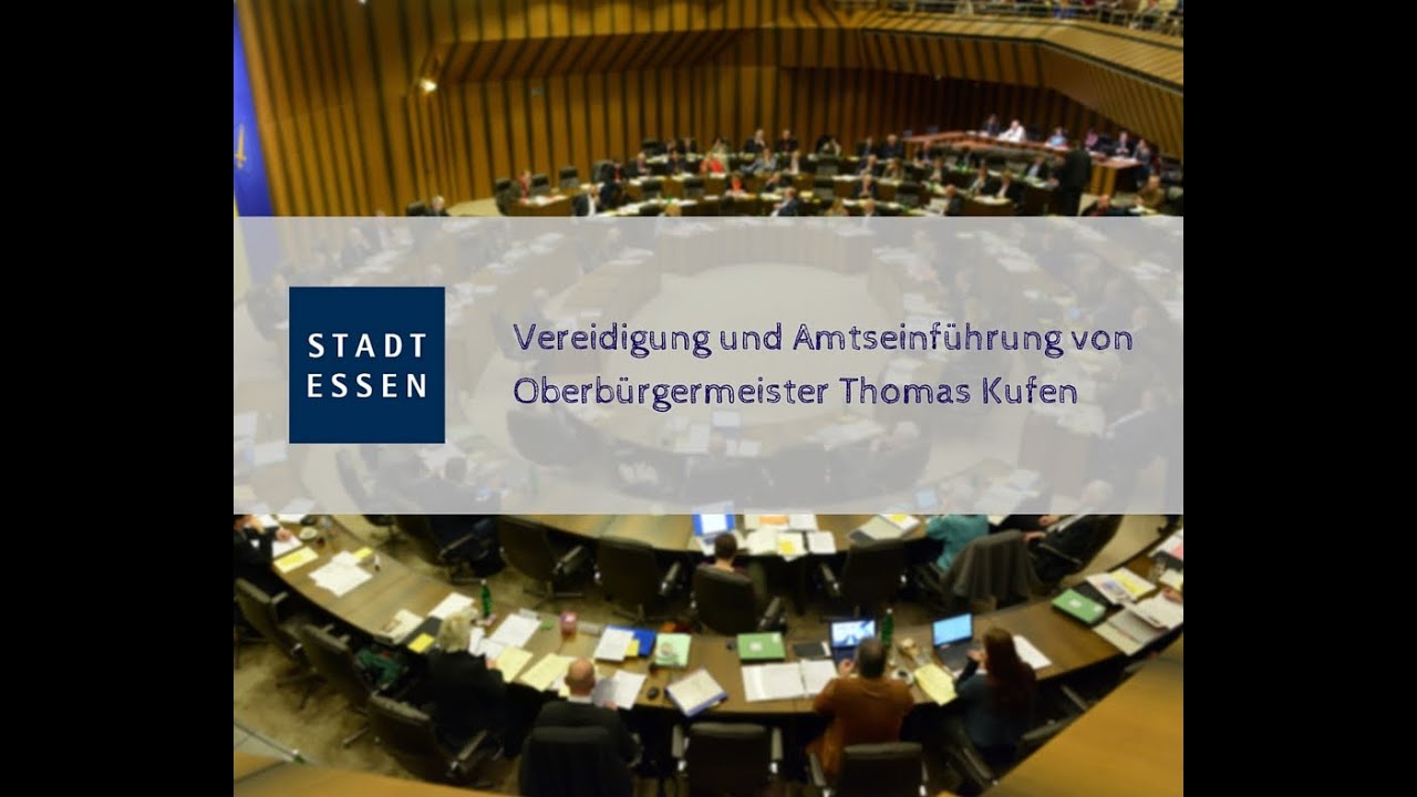 Vereidigung und Antrittsrede von Oberb&uuml;rgermeister Thomas Kufen