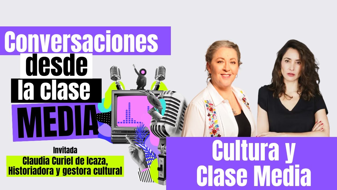 #ConversacionesDesdeLaClaseMedia