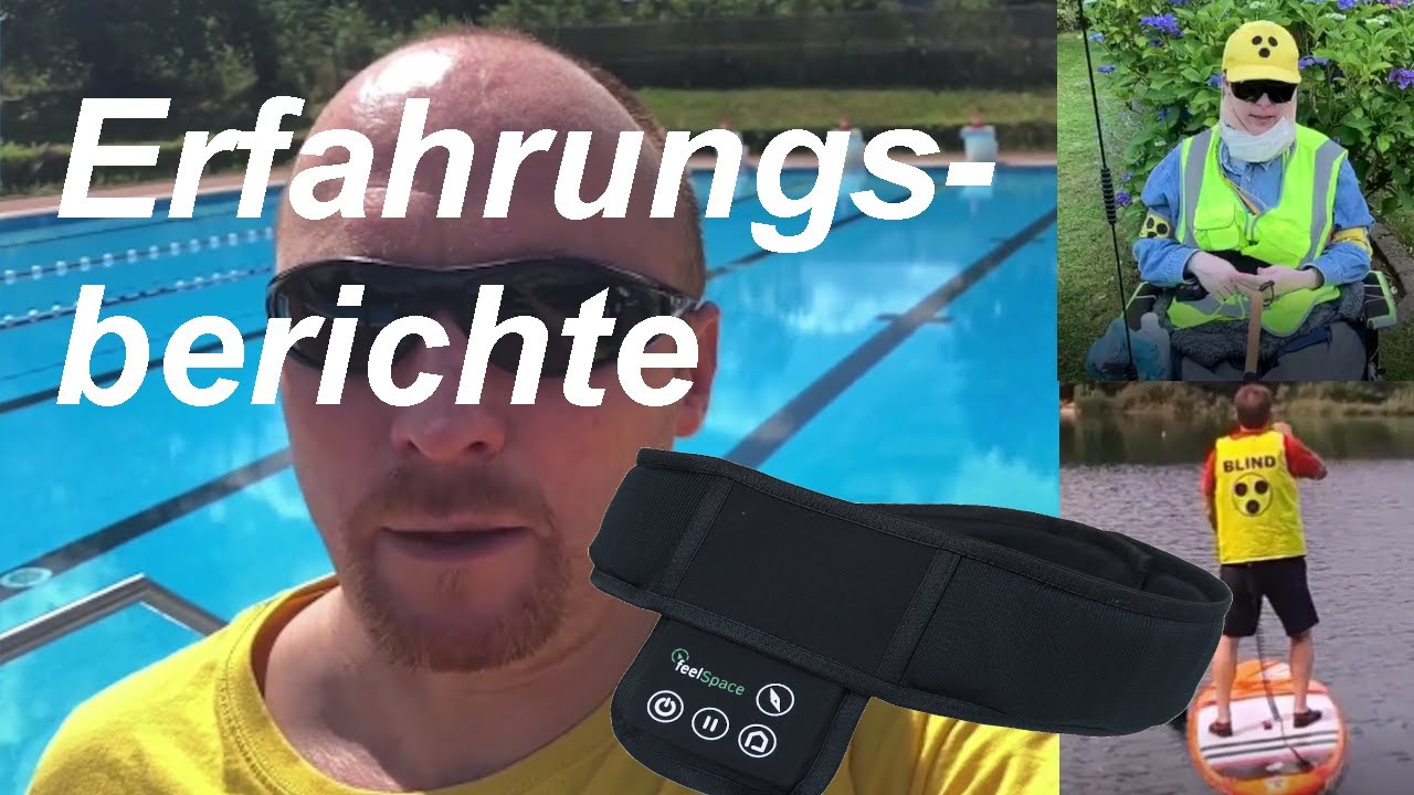 User berichten über Einsatzmöglichkeiten des feelSpace naviGürtels im Alltag!