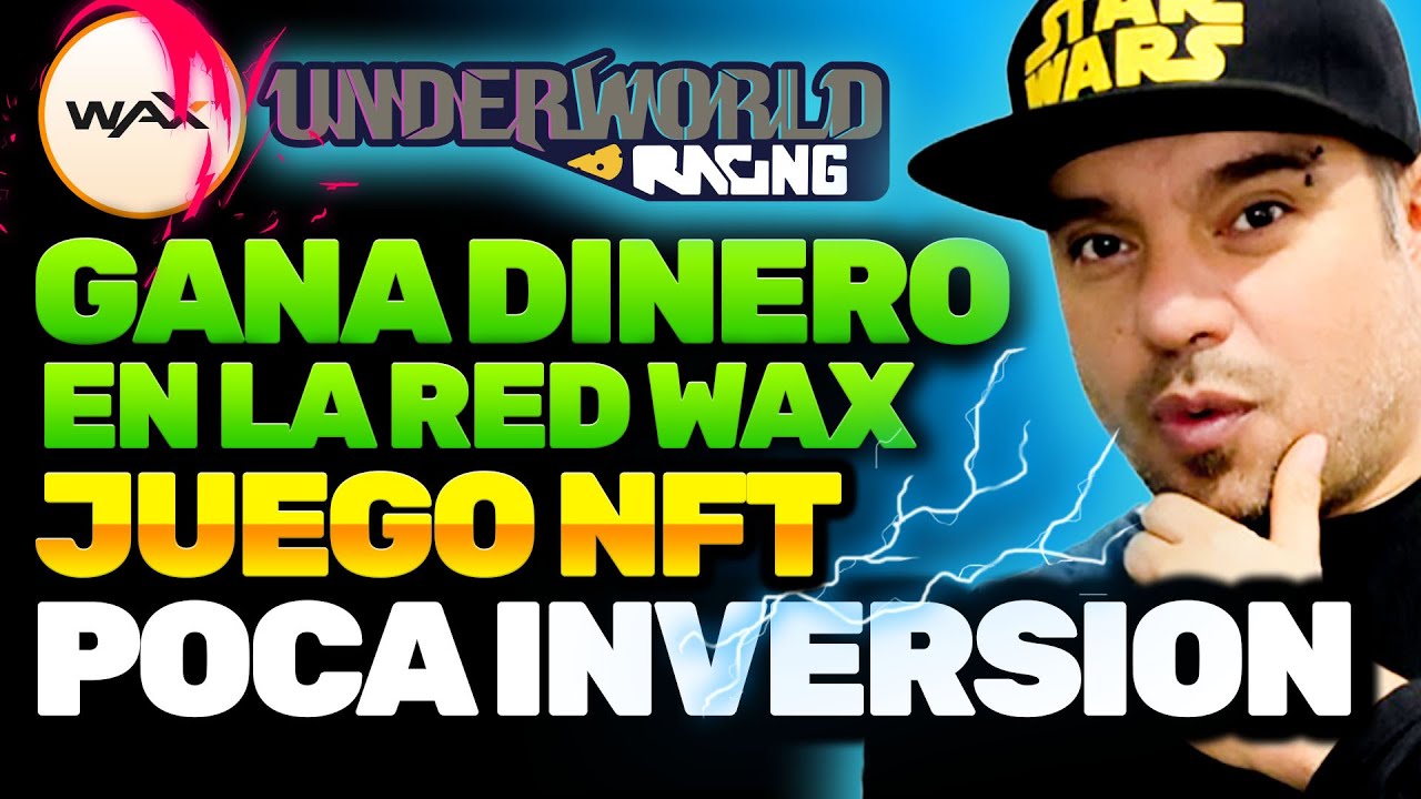 🔴 NUEVO JUEGO NFT PARA GANAR DINERO 🤑 CON POCA INVERSION RED DE WAX UNDERWORLD RACING SORTEO GUIA