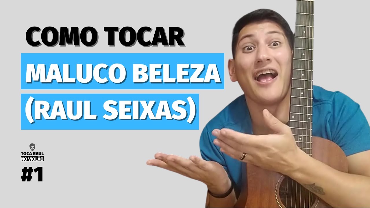 1º TEMPORADA SÉRIE | TOCA RAUL - COMO TOCAR 