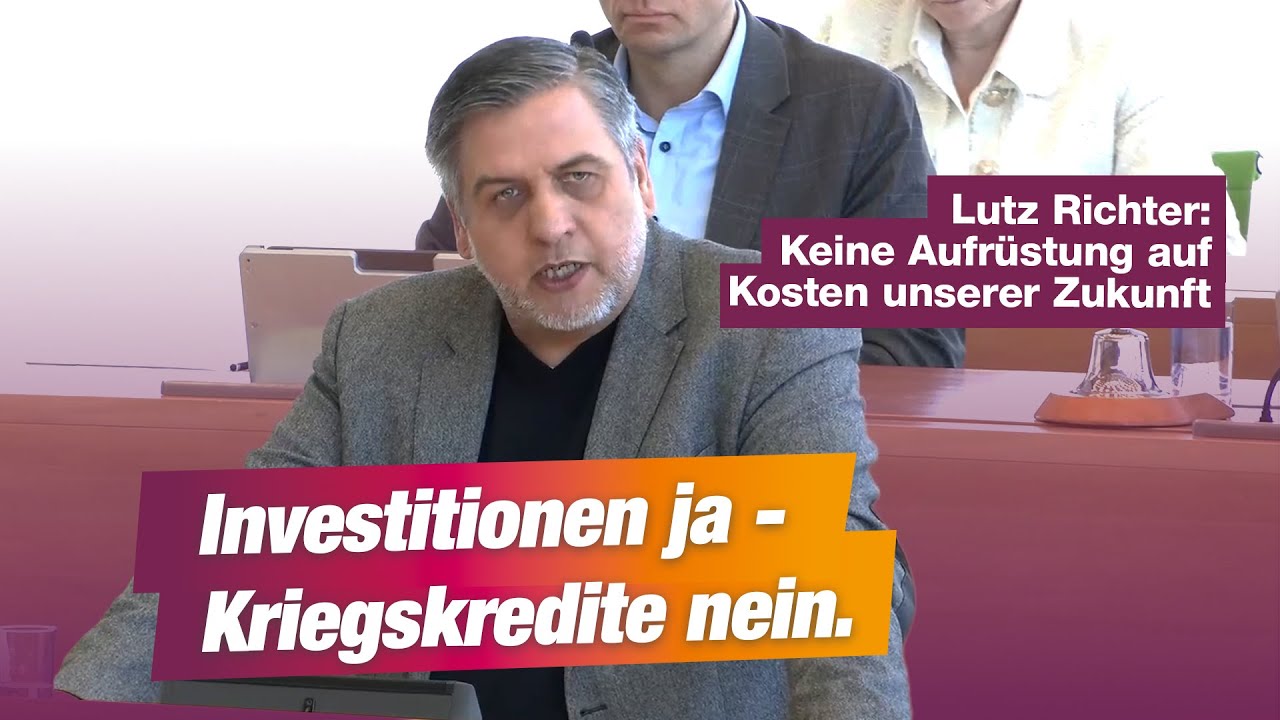 Lutz Richter (BSW): Keine Aufrüstung auf Kosten unserer Zukunft!