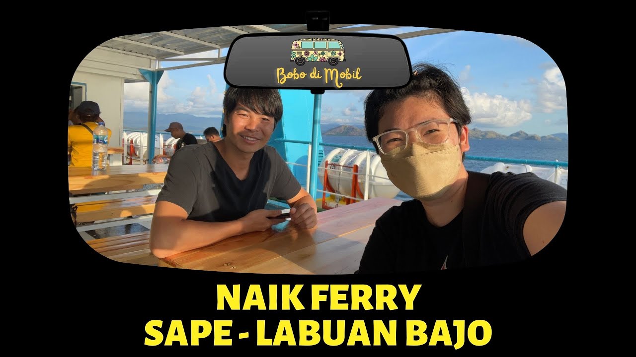SUMBAWA | Persiapan Mental Sebelum ke Pelabuhan Sape