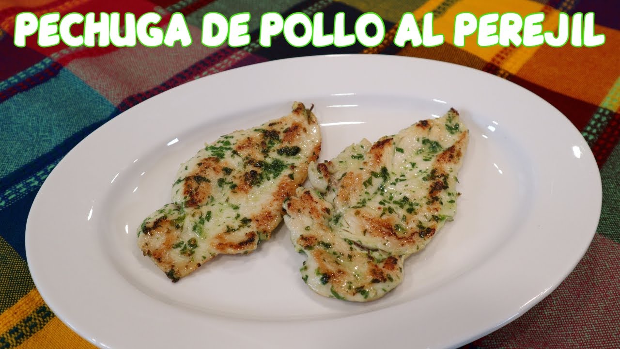 Pechugas de Pollo Marinadas al Perejil