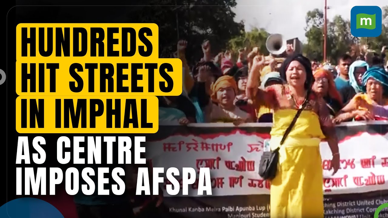 Hundreds hit streets in Imphal as Centre imposes AFSPA to reinstate peace and order in Manipur