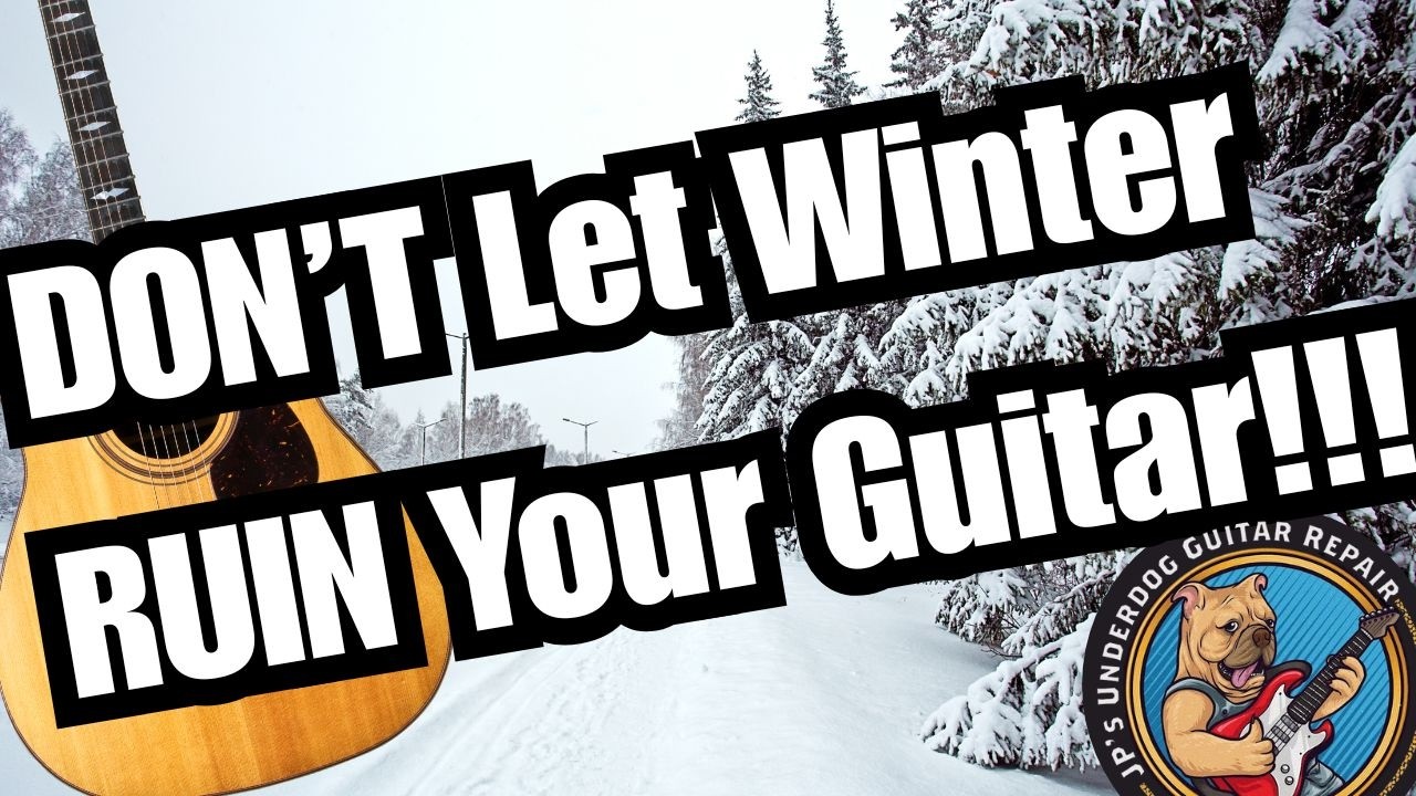 JP’s Underdog Guitar Repair Reveals the Winter Mistakes EVERY Guitarist Makes - Sandy's Sound Check