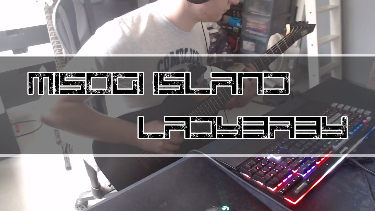 MISOGI Island - LADYBABY (Guitar Cover)