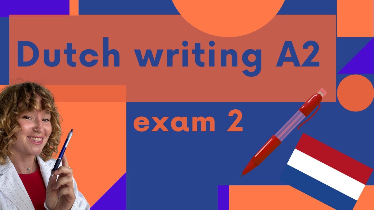 Dutch Schrijven A2 Exam 2 - 2025 - Full example exam with answers and tips