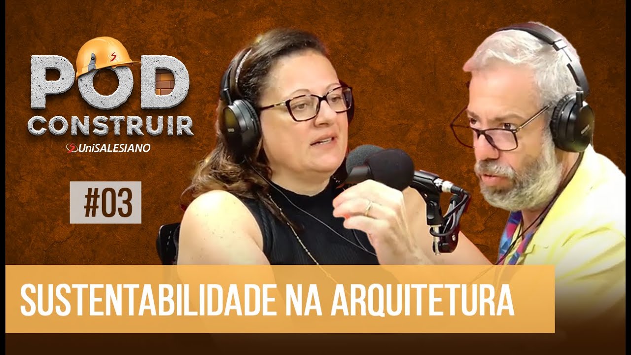 SUSTENTABILIDADE NA ARQUITETURA #03