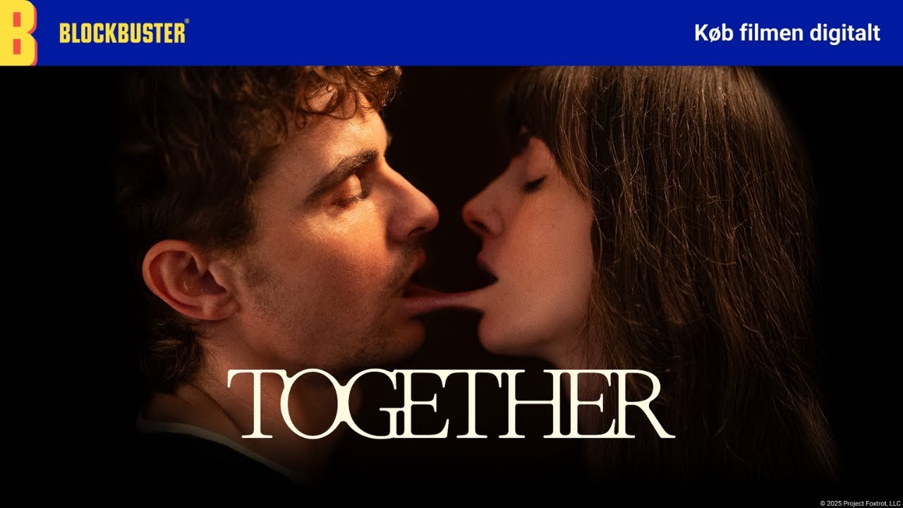 K&oslash;b og se TOGETHER p&aring; Blockbuster.dk 🎬