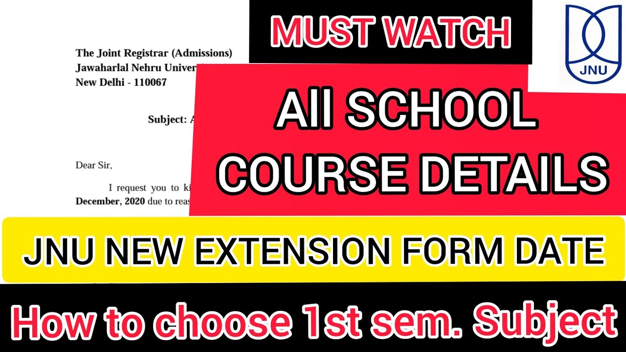 JNU ADMISSION PROCESS||COURSE DETAILS||EXTENSION FORM||
